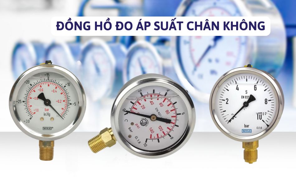 Đồng hồ đo áp suất chân không