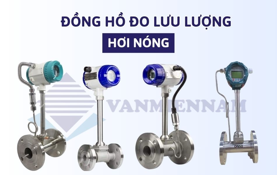 Đồng hồ đo lưu lượng hơi nóng