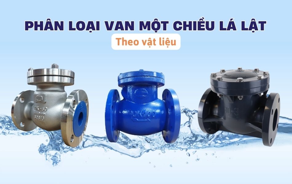 Phân loại van 1 chiều lá lật theo chất liệu