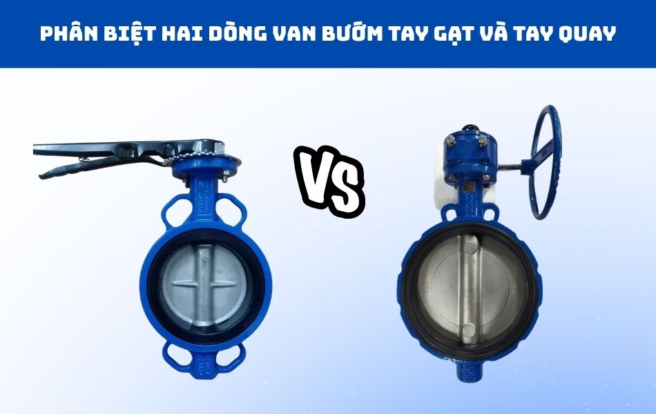 Phân biệt van bướm tay gạt với tay quay