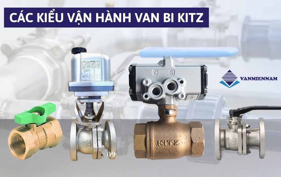 Các kiểu vận hành van bi kitz