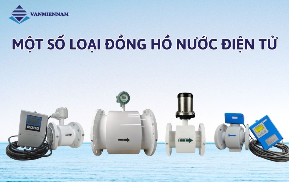 Những loại đồng hồ đo lưu lượng nước điện tử phổ biến