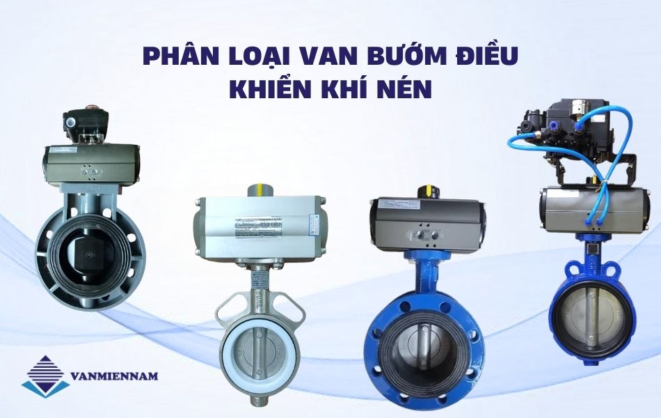 Phân loại van bướm điều khiển khí nén