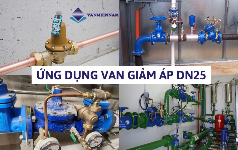 Ứng dụng van giảm áp DN25 trong hệ thống đường ống