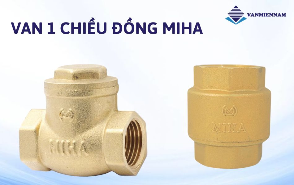 Van 1 chiều đồng Miha