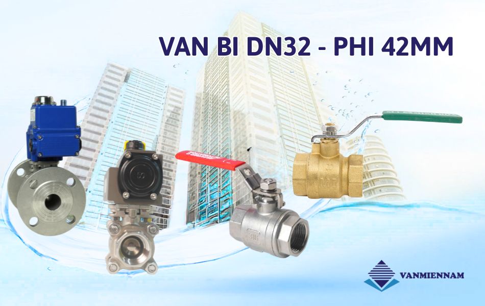 Van bi DN32
