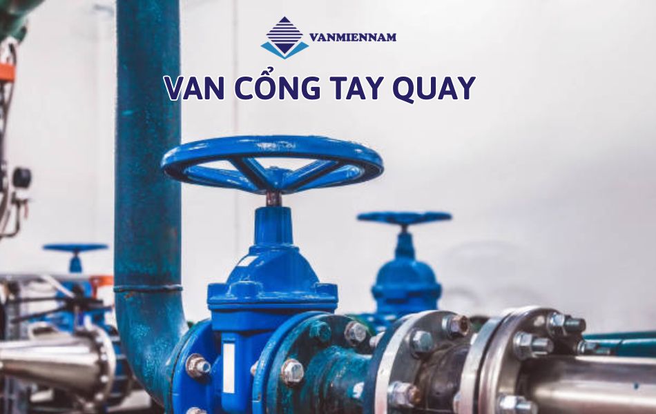 Van cổng tay quay