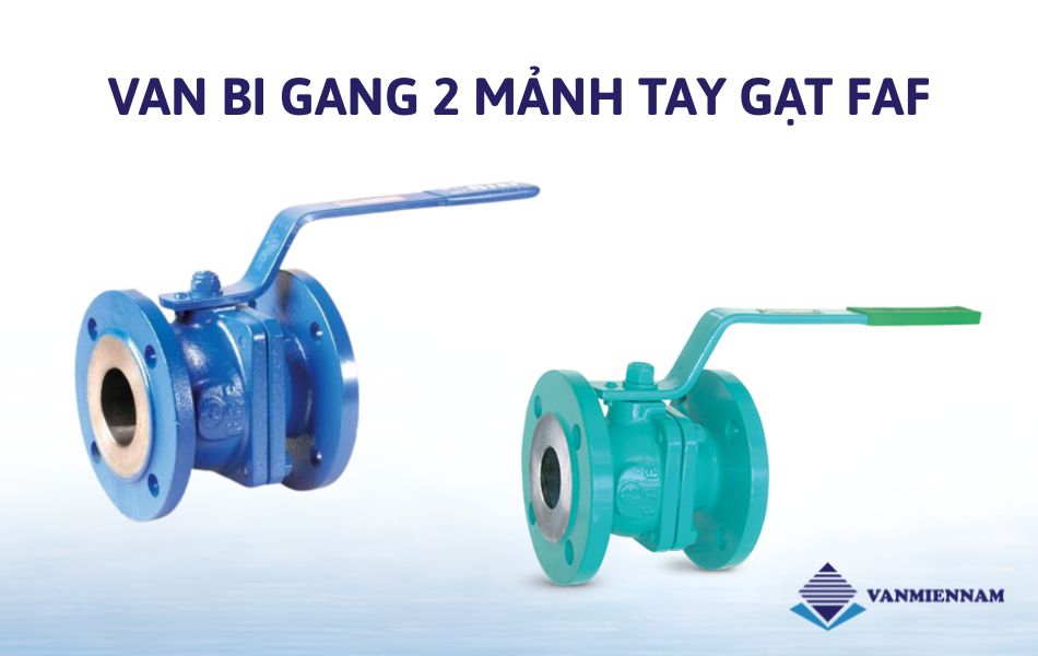Van bi gang 2 mảnh tay gạt FAF