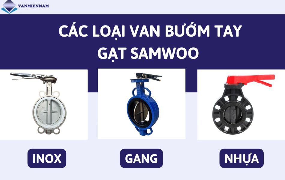 Gợi ý 3 mẫu van bướm tay gạt Samwoo dùng nhiều hiện nay