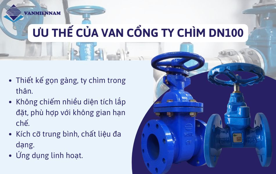 Đặc điểm nổi bật của van cổng ty chìm d100