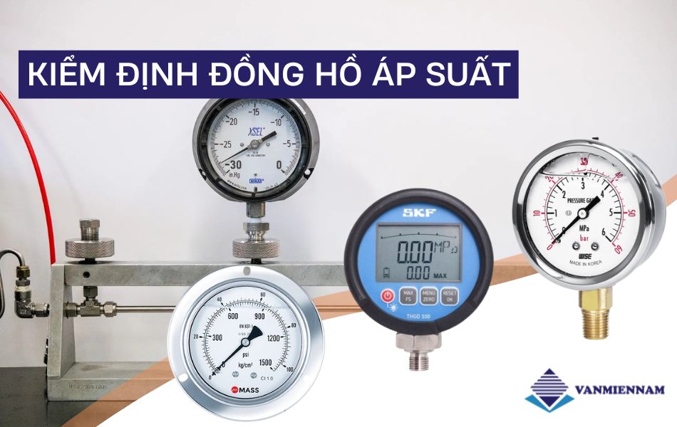 Kiểm định đồng hồ đo áp suất