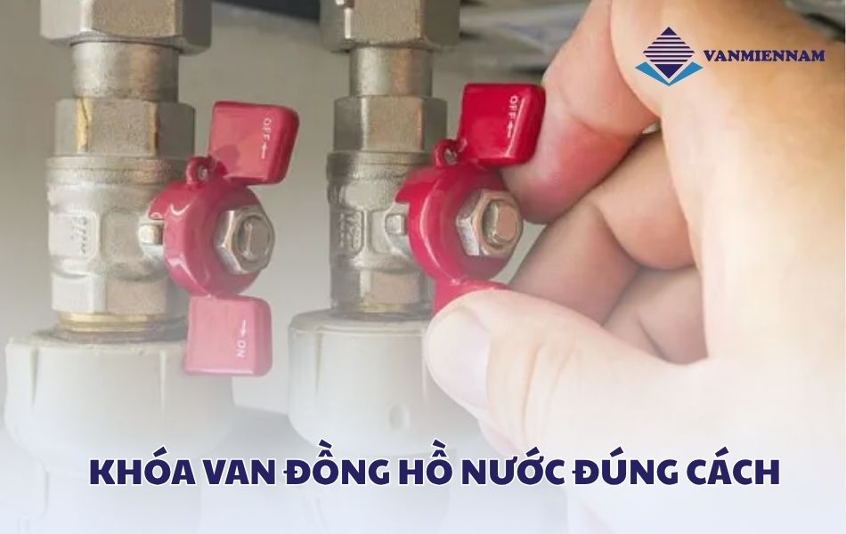 cách khóa van đồng hồ nước