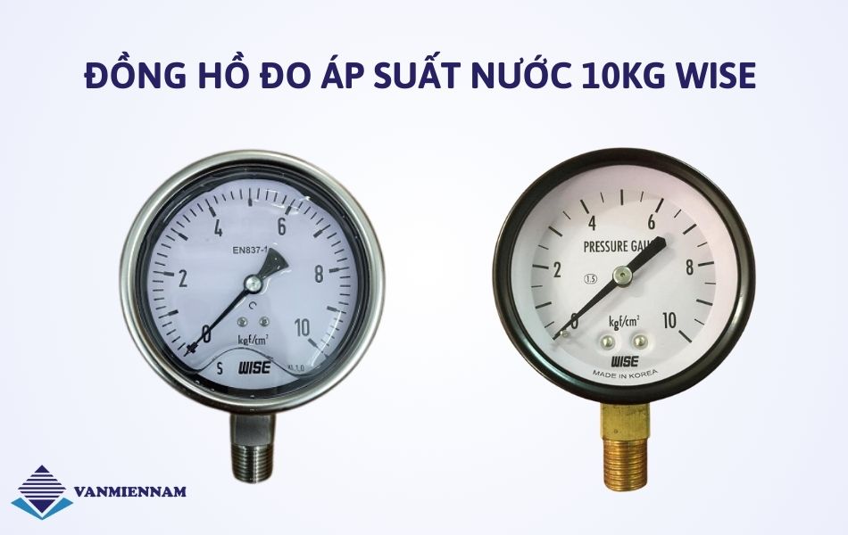 Đồng hồ đo áp suất nước 10kg Wise