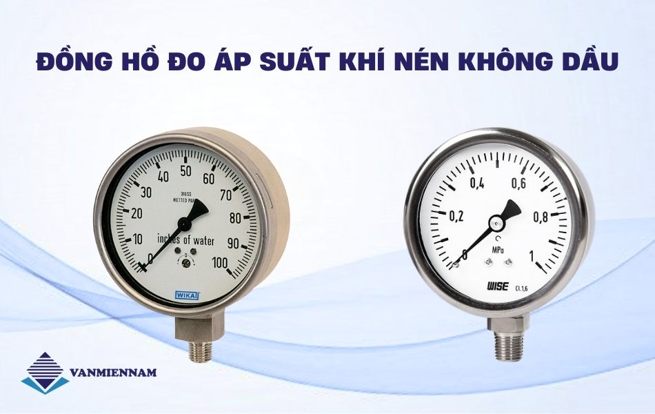 Đồng hồ đo áp suất khí nén không dầu