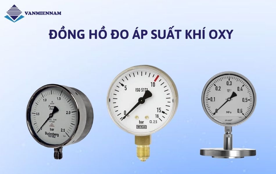 Đồng hồ đo áp suất khí Oxy