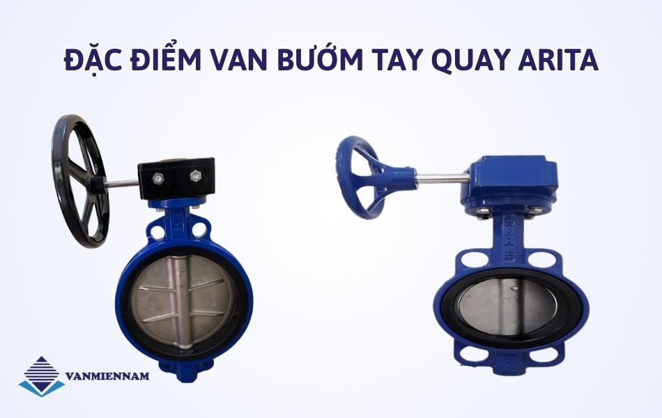 Đặc điểm của van bướm tay quay Arita