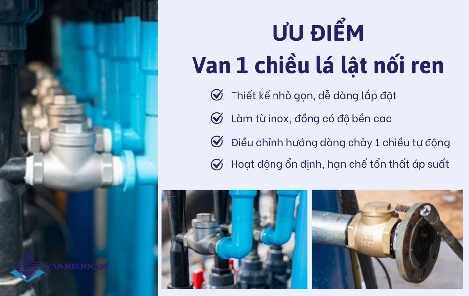 Ưu điểm nổi bật của van 1 chiều lá lật nối ren