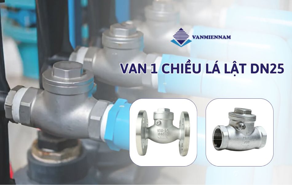 van 1 chiều lá lật dn25