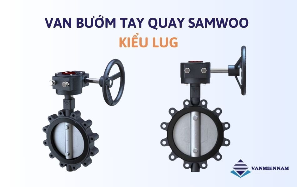 Van bướm tay quay Samwoo lug