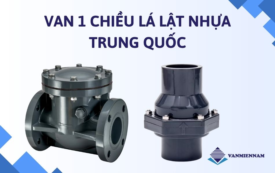 Van 1 chiều lá lật nhựa Trung Quốc