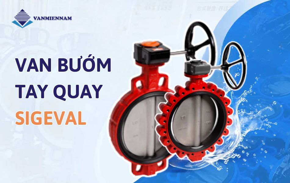 van bướm tay quay sigeval