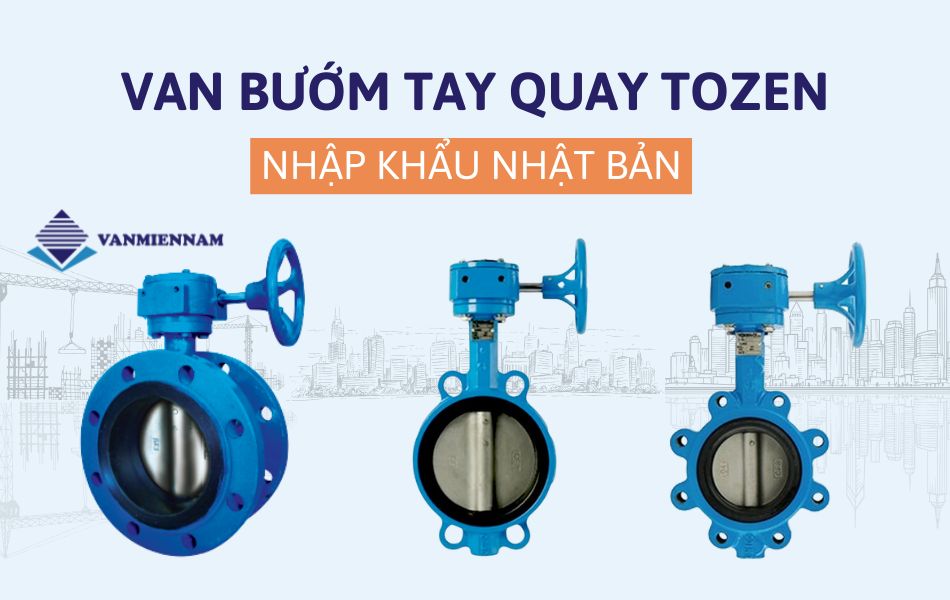 van bướm tay quay Tozen